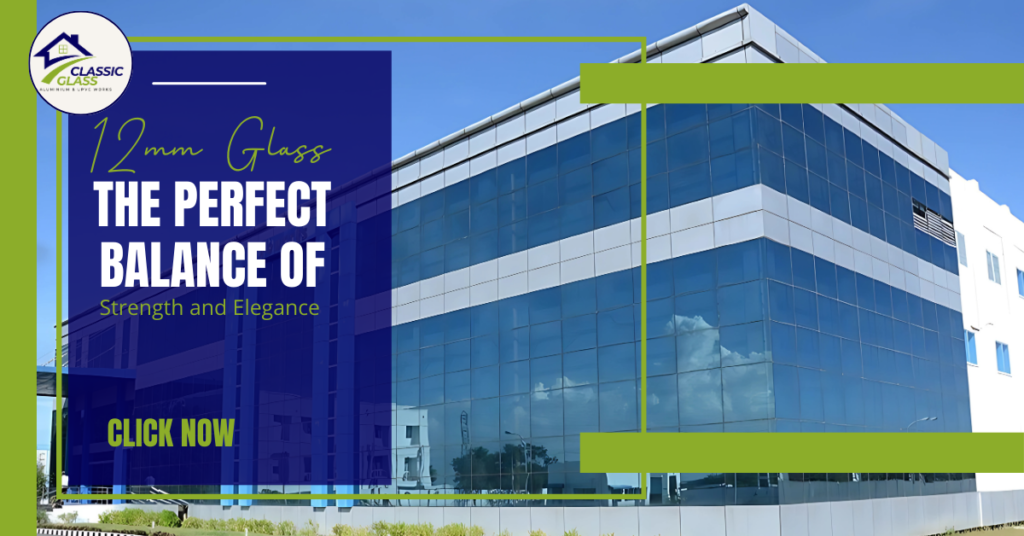 benefits of12mm glass