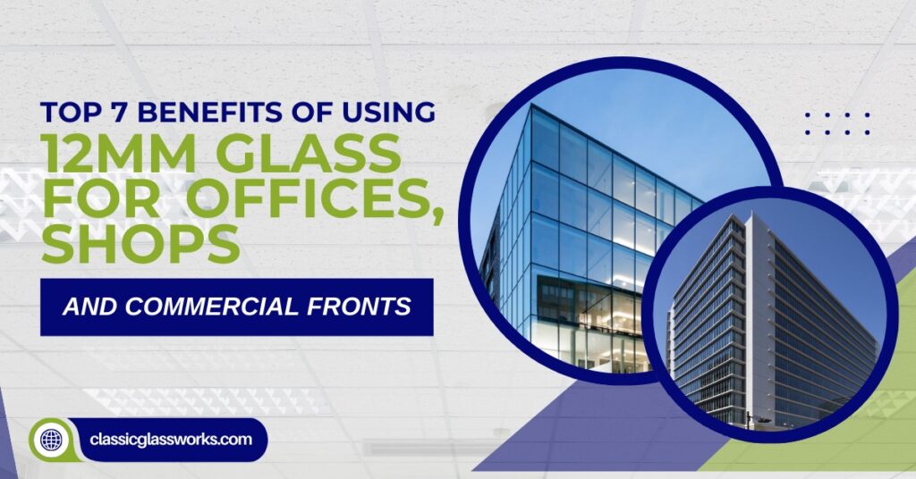 12mm glass for commercial fronts